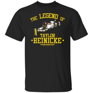 the legend of taylor heinicke washington football team t shirts long sleeve hoodies 10