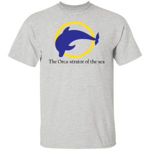 the orca strator of the sea t shirts hoodies long sleeve 12