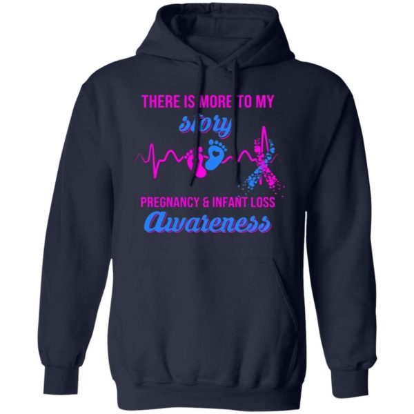 there is more to my story pregnancy and infant loss awareness t shirts long sleeve hoodies 2