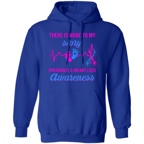 there is more to my story pregnancy and infant loss awareness t shirts long sleeve hoodies 3