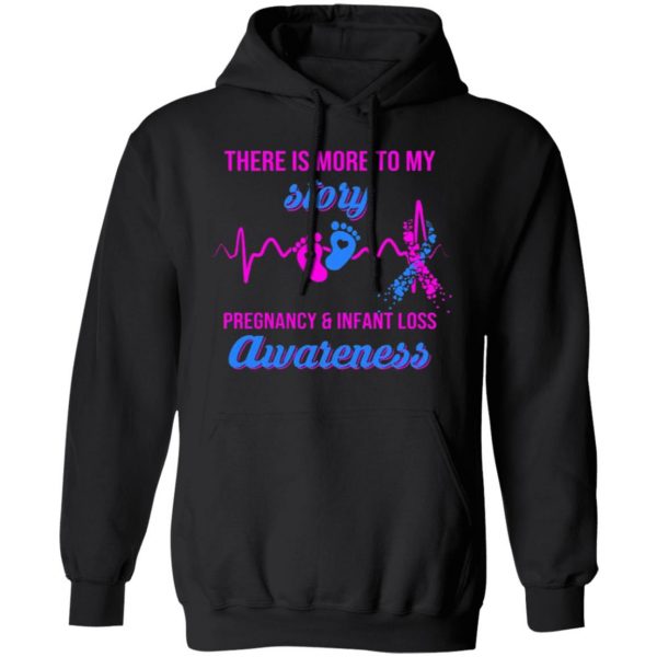 there is more to my story pregnancy and infant loss awareness t shirts long sleeve hoodies