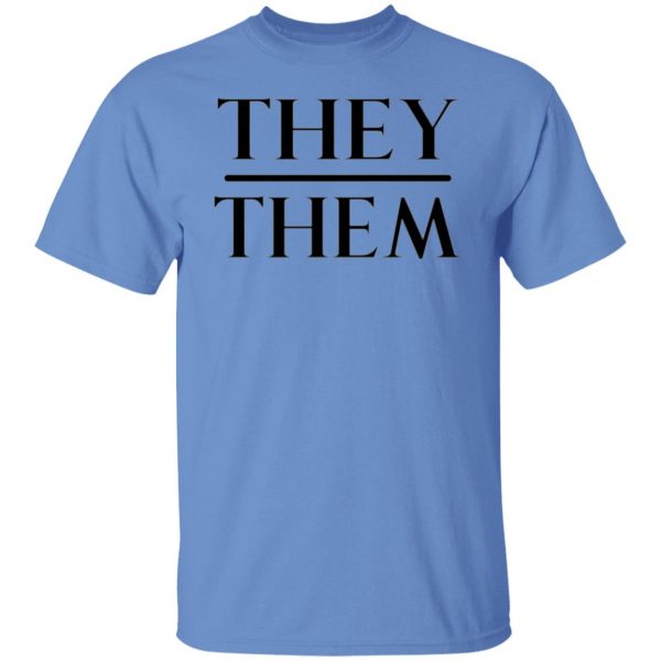 they them pronouns t shirts hoodies long sleeve 11