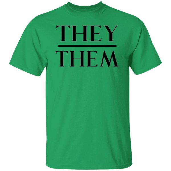 they them pronouns t shirts hoodies long sleeve 13