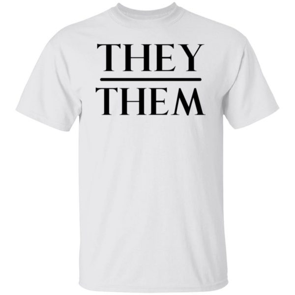 they them pronouns t shirts hoodies long sleeve