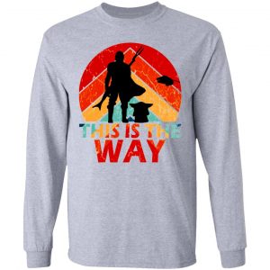 this is the way t shirts hoodies long sleeve 3