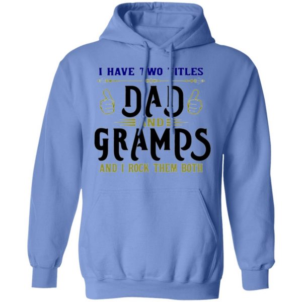 two titles dad and gramps t shirts hoodies long sleeve 7