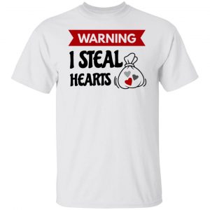 warning i steal heart t shirts hoodies long sleeve 2