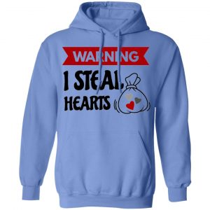 warning i steal heart t shirts hoodies long sleeve