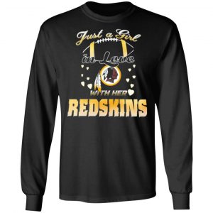 washington redskins just a girl in love with her redskins t shirts long sleeve hoodies 2
