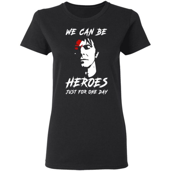 we can be heroes just for one day david bowie t shirts long sleeve hoodies