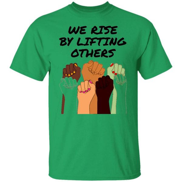 we rise by lifting others feminist fists t shirts hoodies long sleeve 10