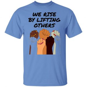 we rise by lifting others feminist fists t shirts hoodies long sleeve 4