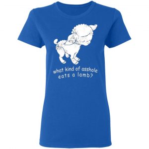 what kind of asshole eats a lamb t shirts long sleeve hoodies 13