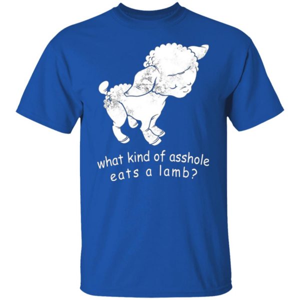 what kind of asshole eats a lamb t shirts long sleeve hoodies 3