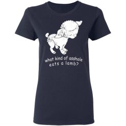 what kind of asshole eats a lamb t shirts long sleeve hoodies 4