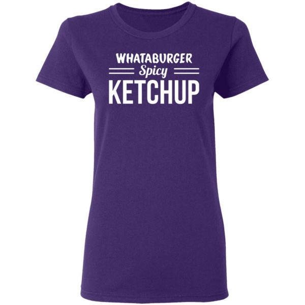 whataburger spicy ketchup t shirts long sleeve hoodies 7