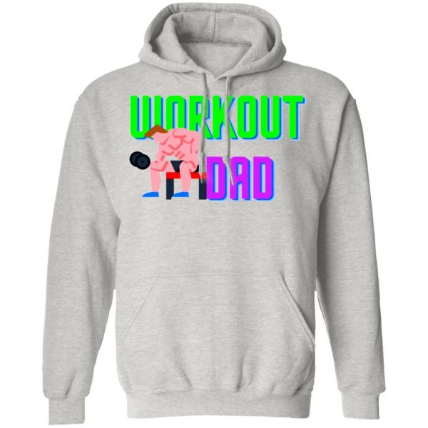 work out dad dad workout gift for dad t shirts hoodies long sleeve 11