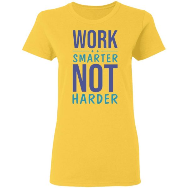 work smarter not harder success goals funny t shirts hoodies long sleeve 12