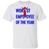 worst employee of the year t shirts hoodies long sleeve 2