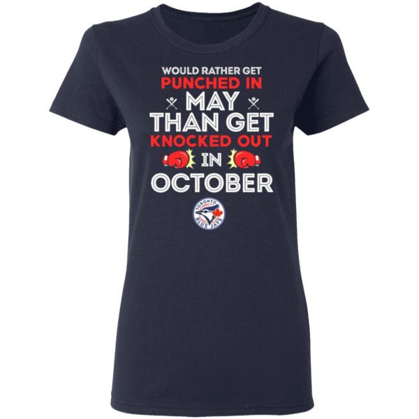 would rather get punched in may than get knocked out in october t shirts long sleeve hoodies 4