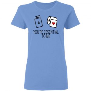 you are my essential t shirts hoodies long sleeve 10