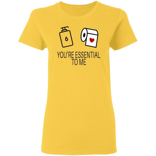 you are my essential t shirts hoodies long sleeve 11
