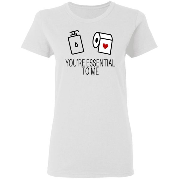 you are my essential t shirts hoodies long sleeve 13