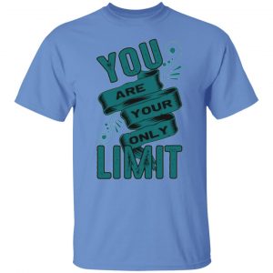 you are your only limit t shirts hoodies long sleeve 10