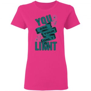 you are your only limit t shirts hoodies long sleeve 5