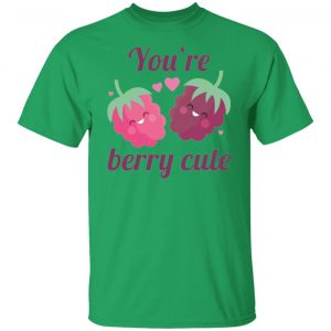 youre berry cute t shirts hoodies long sleeve 11