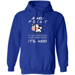 a moo point its moo friends t shirts long sleeve hoodies 10