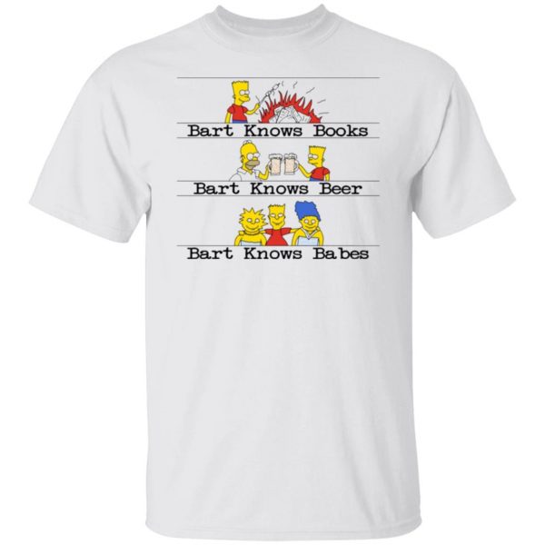 bart knows books bart knows beer bart knows babes the simpsons t shirts 12