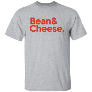 bean cheese t shirts long sleeve hoodies