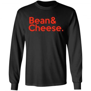 bean cheese t shirts long sleeve hoodies 6