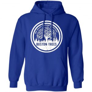 bostontrees we enjoy nature everyday t shirts long sleeve hoodies 11