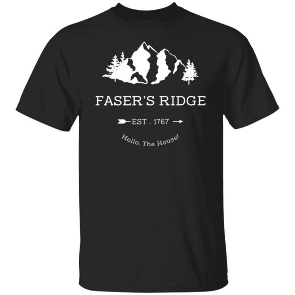 fasers ridge est 1767 hello the house t shirts long sleeve hoodies 2