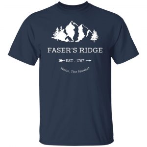 fasers ridge est 1767 hello the house t shirts long sleeve hoodies