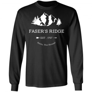 fasers ridge est 1767 hello the house t shirts long sleeve hoodies 6