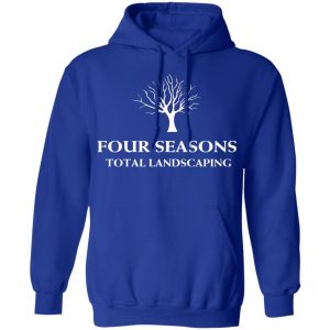 four seasons total landscaping t shirts long sleeve hoodies 5