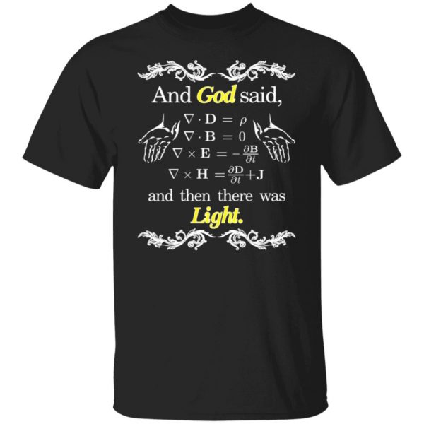 god said maxwell equations christian physics nerd t shirts long sleeve hoodies 2