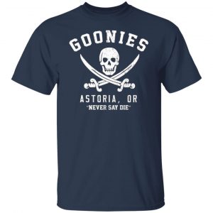 goonies astoria never say die t shirts long sleeve hoodies 9