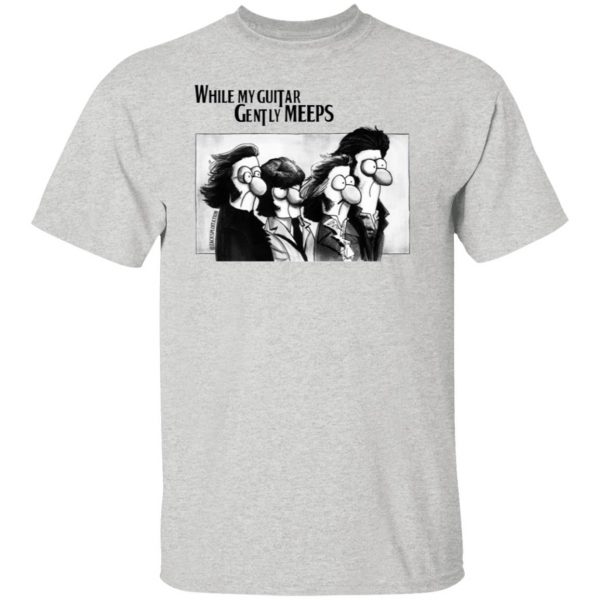 guitar lovers while my guitar gently meeps t shirt 4