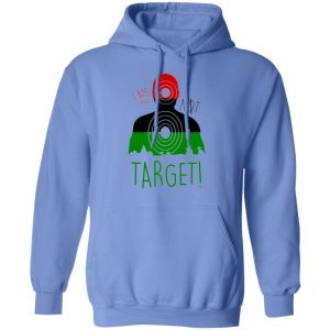i am not a target t shirts hoodies long sleeve 11
