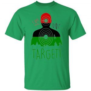 i am not a target t shirts hoodies long sleeve 4