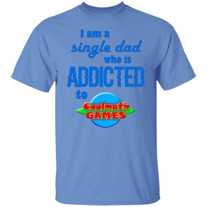 i am single dad who is addicted to coolmath games t shirts hoodies long sleeve 2