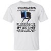 i contracted legionnaires disease by drinking the condensation from my ac unit t shirt