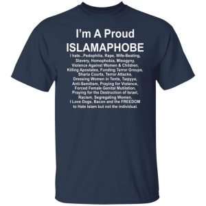 im a proud islamaphobe t shirts long sleeve hoodies