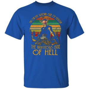 im on the wrong side of heaven the righteous side of hell vintage version t shirts long sleeve hoodies 10