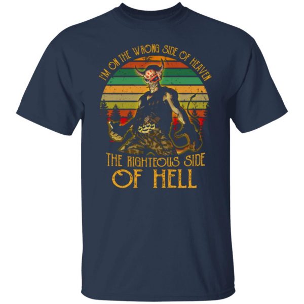 im on the wrong side of heaven the righteous side of hell vintage version t shirts long sleeve hoodies 12