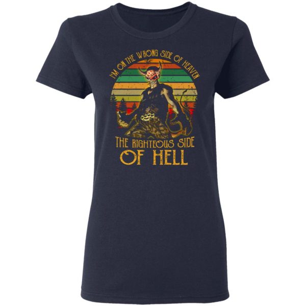 im on the wrong side of heaven the righteous side of hell vintage version t shirts long sleeve hoodies